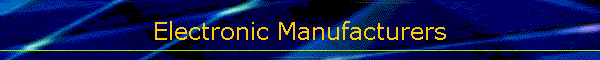 Electronic Manufacturers