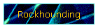 Rockhounding